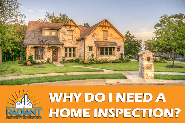 Why Do I Need A Home Inspection
